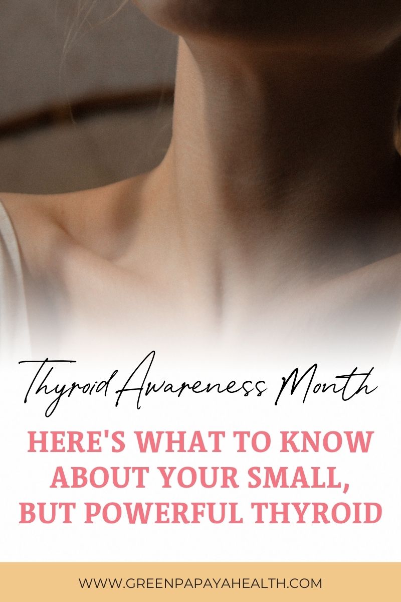 It\'s Thyroid Awareness Month: Here\'s What to Know About Your Small, But Powerful Thyroid