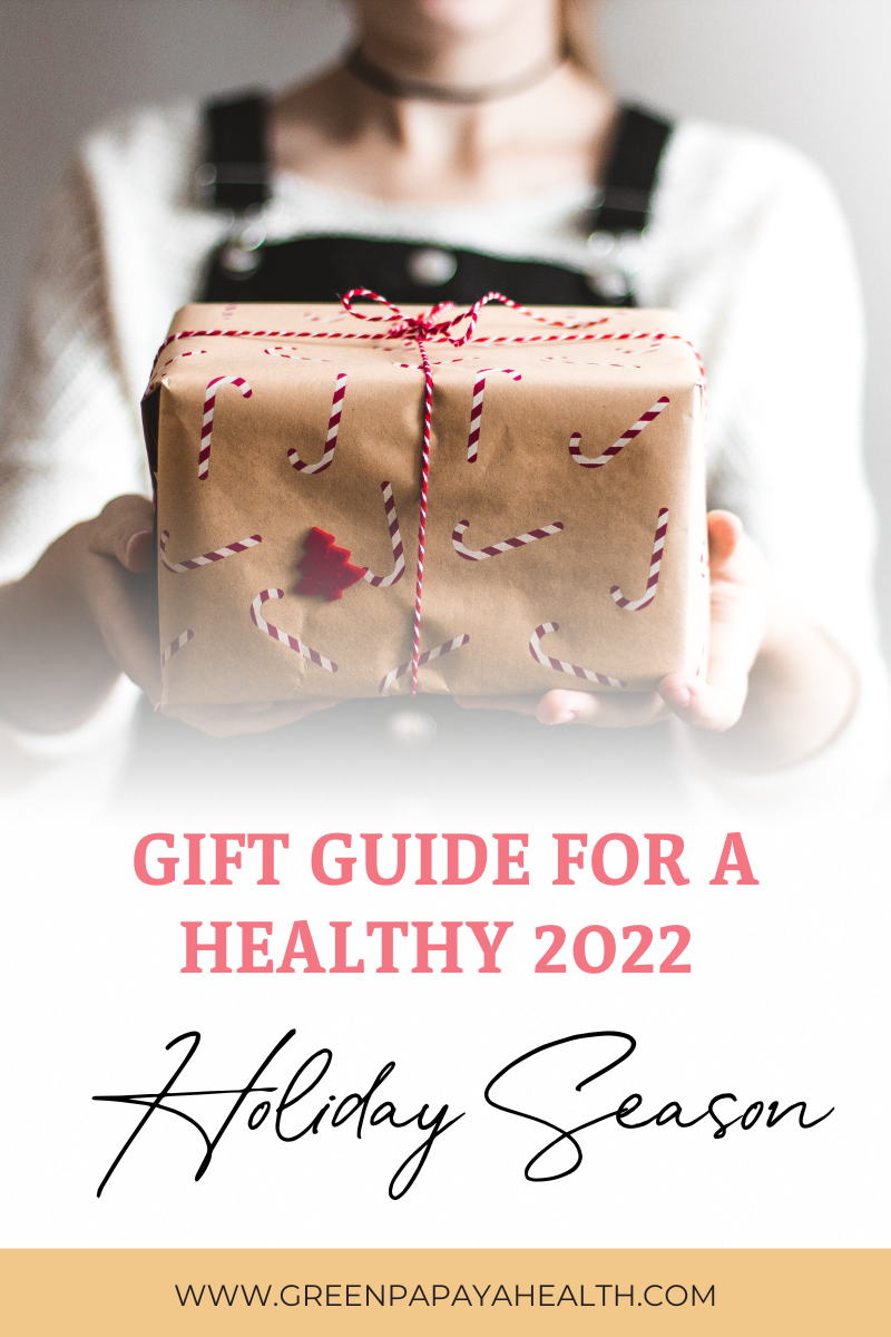 Gift Guide for a Healthy 2022 Holiday Season