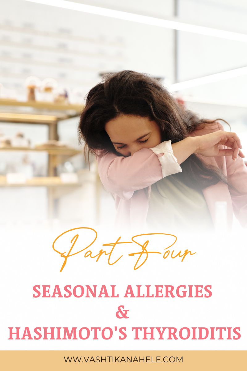 Seasonal Allergies & Hashimoto's Thyroiditis